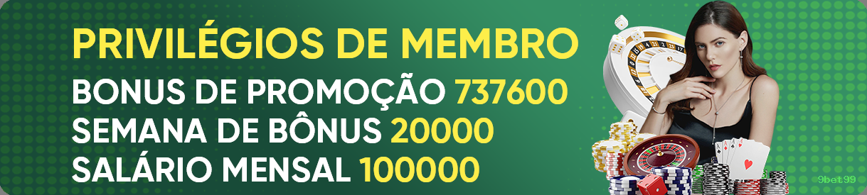 Bônus Exclusivos 9bet99 - Promoções Generosas e Ofertas VIP